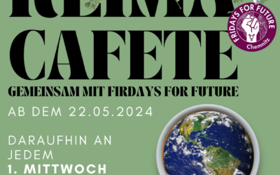 Klimacafete ab dem 22.05.2024 gemeinsam mit Fridays for Future!