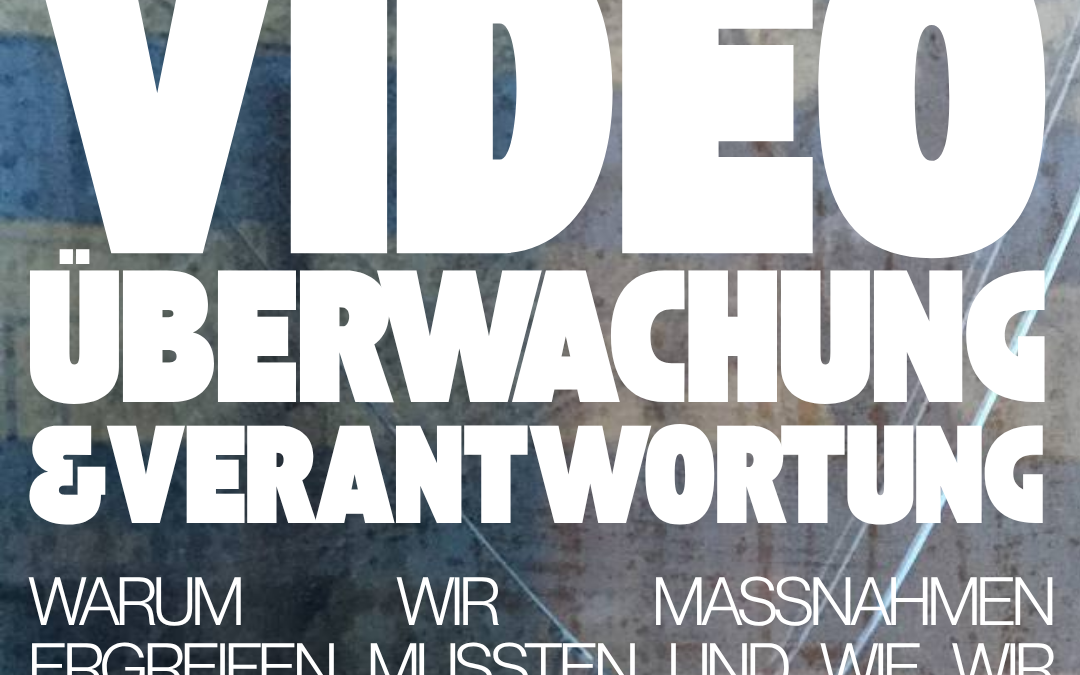 Videoüberwachung & Verantwortung auf unserem Gelände: Warum wir Maßnahmen ergreifen mussten und wie wir den Raum gemeinsam schützen können